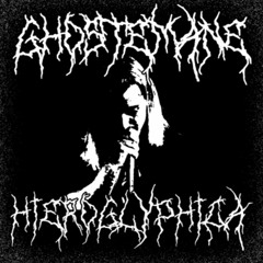 GHOSTEMANE - HIEROGLYPHICA (Compilation by M2 GH2)