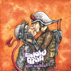 Mutoid Man - Irons In The Fire