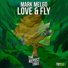 Mark Melgo - Love And Fly