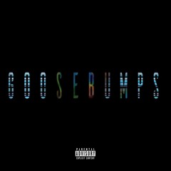 Goosebumps 2k17 (ft. Teddystax, Juice, & Freejay)
