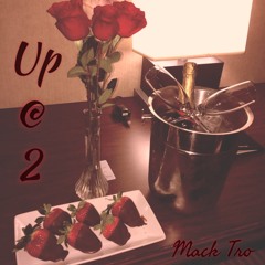 Mack Tro - Up @ 2