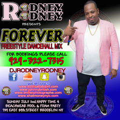RODNEYRODNEY PRESENTS FOREVER THE BEFORE SUMMER FREESTYLE DANCEHALL MIX