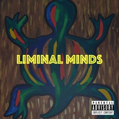 Liminal Minds