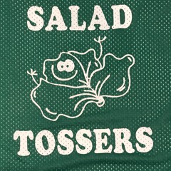 Salad Tossers Vol. 1