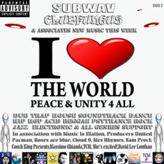 Subwav/Clubfungus-&-Associates-I-Love-The-World-Peace-&-Unity-4-All