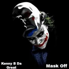 Kenny B Da Great x Mask Off (Free Verse)
