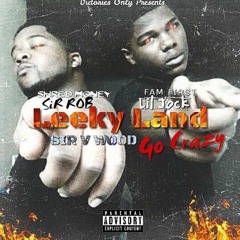 (ShredMoney)Sir Rob x(Famfirst) Lil Jock ft. Sir V Wood ( LeekayLandGoCrazy )