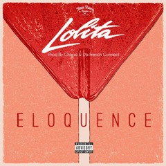 Eloquence - Lolita #MaGoMisSur (bonus)(Prod By Narcos (Chapo & Da French Connect))