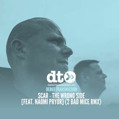 SCAR - The Wrong Side [feat. Naomi Pryor] (2 Bad Mice Rmx)