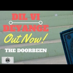 Dil Vi Deyange-TheDoorbeen [Cover]