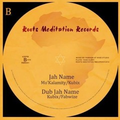 Mo' Kalamity - Jah Name (Dub Version)