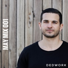 Dedwork - Working Hard Mix - 001 (2017-05-26)