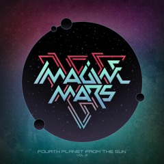 Imagine Mars - Fourth Planet From The Sun Vol. 2