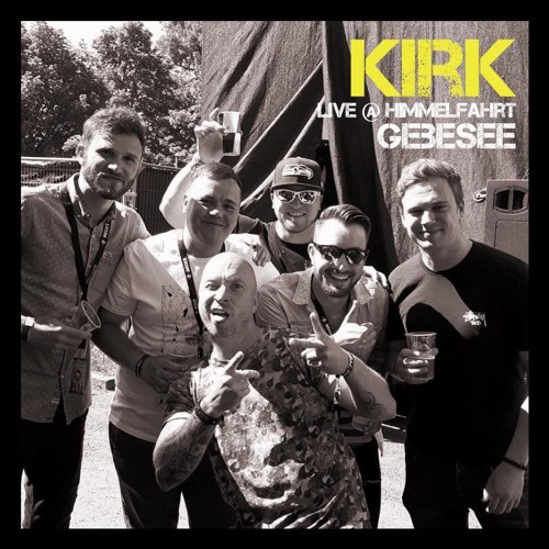 Kirk - Live @ Himmelfahrt Gebesee 25.05.17 (ONLY VINYL)