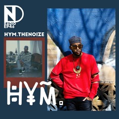 Episode #46 - Guest: Hym.TheNoize
