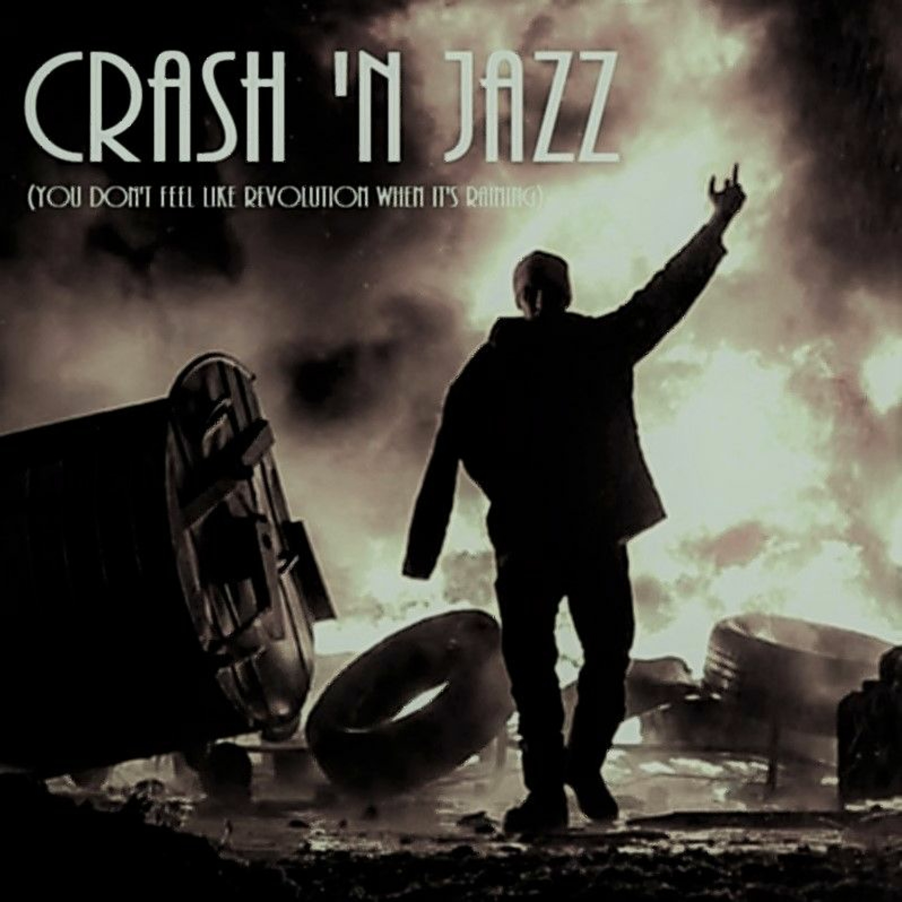 crash 'n jazz (you don't feel like revolution when it's raining) episode artwork