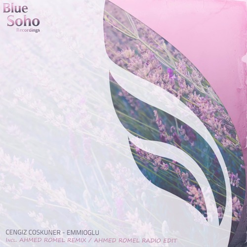 Cengiz Coşkuner - Emmioğlu (Ahmed Romel Remix) [Blue Soho]