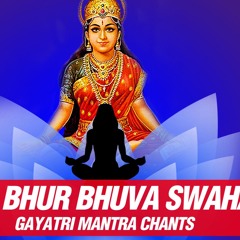 Gayatri Mantra: Om Bur Bhuva Swaha | गायत्री मन्त्रः