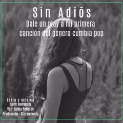 SIN ADIÓS cumbia pop