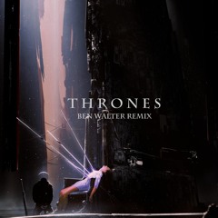 Satellite Empire - Thrones (Ben Walter Remix)