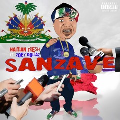 Haitian Fresh - Sanzave (Official Audio)