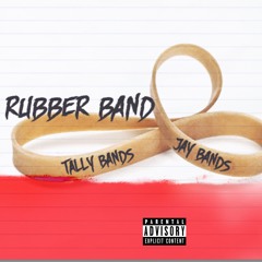 & Jay Bands - RubberBand Part Two (Prod. by The Understudy)