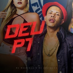MC 2magro & MC Hollywood - Deu Pt (DJEvertonRJ)