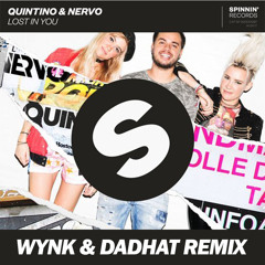 Quintino & Nervo - Lost In You (Wynk & Dadhat remix)