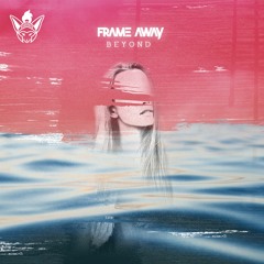 Frame Away - Beyond [Argofox]