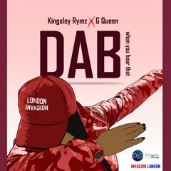 Kingsley Rymz Ft G Kueen - Dab (When You Hear That) Prod. Masta Garzy