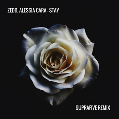 Stay (Suprafive Remix)