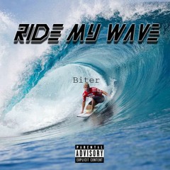 Ride My Wave(Prod.Crime Scene Productions)