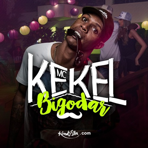MC Kekel - Bigodar