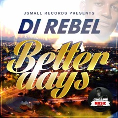 Di Rebel - Better Days