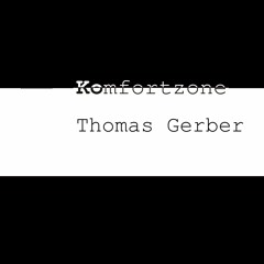 Thomas Gerber ◄ Komfortzone Kast #014