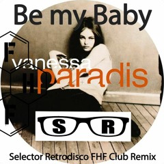 Vanessa Paradis – Be My Baby (Selector Retrodisco FHF Club Remix) Free DL