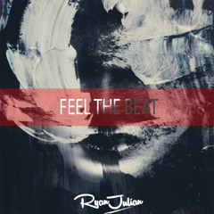 Ryan Julian - Feel The Beat (Original Mix)