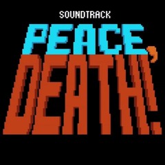 Peace, Death OST - Main Menu