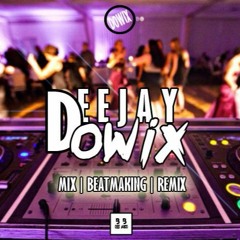 Dj Dowix - Syn KwaQ RemiXx [Riddim By Dowix]