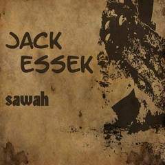 Jack Essek  - Sawah (original mix)