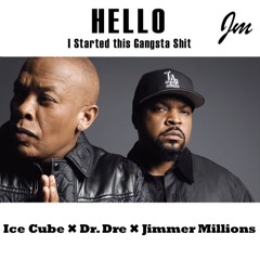 Hello - Ice Cube x Dr. Dre (Jimmer Millions Mashup)