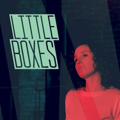 Little Boxes - Steph Copeland & Freek van Workum