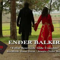 13 - Ender Balkır - Yollar Seni Gide Gide Usandım