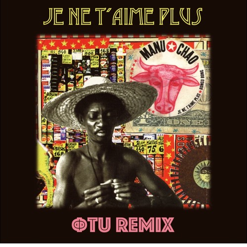 Stream Manu Chao - Je Ne T´aime Plus (ФTU Remix) by ФTU | Listen online for  free on SoundCloud