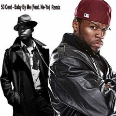 50 Cent - Baby By Me feat. Ne-Yo remix