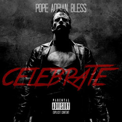 Celebrate (Prod. by Wildstyle Da Producer)
