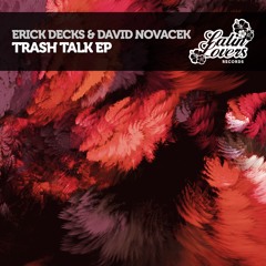 Erick Decks & David Novacek - Trash Talk (Percussion DJ Tool)