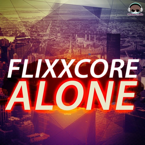 Flixxcore - Alone (Marq Aurel & Rayman Rave Remix)