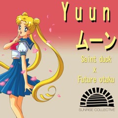 Saint Duck x Future Otaku - Y u u n ムーン