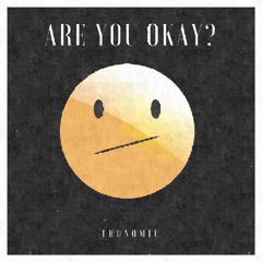 Are You Okay? (Demo)
